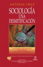 Sociologia, una desmitificacion Softcover Sociology, a Demythologizing