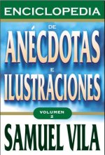 Enciclopedia de anecdotas - Vol. 2