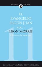 El Evangelio Segun Juan, Vol. 1