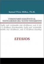 Comentario exegetico al texto griego del Nuevo Testamento: Efesios