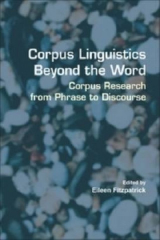 Corpus Linguistics Beyond the Word