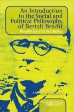 Introduction to the Social and Political Philosophy of Bertolt Brecht