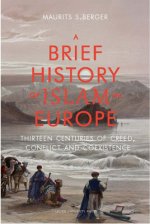 Brief History of Islam in Europe