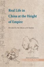 Real Life in China at the Height of Empire - Revealed by the Ghosts of Ji Xiaolan