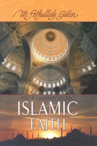 Essentials of the Islamic Faith