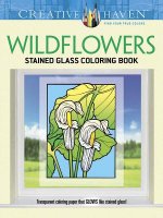 Creative Haven Wildflowers Stained Glass Coloring Book