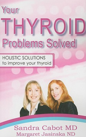 Your Thyroid Problems Solved*** Now Out of Print When Sold