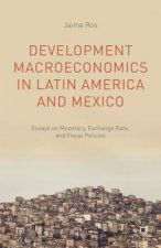 Development Macroeconomics in Latin America and Mexico