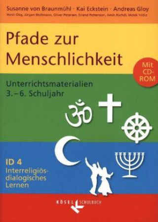 Interreligiös-dialogisches Lernen: ID - Sekundarstufe I - Band 4: 3.-6. Schuljahr