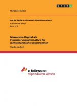 Mezzanine-Kapital als Finanzierungsalternative fur mittelstandische Unternehmen