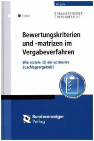 Bewertungskriterien und -matrizen im Vergabeverfahren