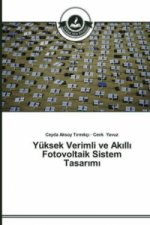 Yuksek Verimli ve Akıllı Fotovoltaik Sistem Tasarımı