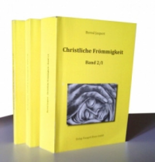 Christliche Frömmigkeit, Band 2 / Teil I-III. Bd.2/1-3