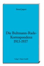 Die Bultmann-Rade-Korrespondenz 1913-1937