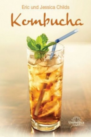 Kombucha! (Eric Childs,Jessica Childs)(Carte broșată)