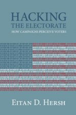 Hacking the Electorate