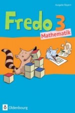 Fredo - Mathematik - Ausgabe B für Bayern - 3. Jahrgangsstufe