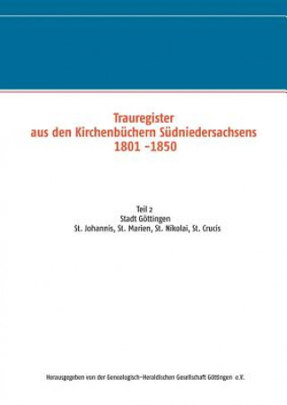 Trauregister aus den Kirchenbuchern Sudniedersachsens 1801 -1850