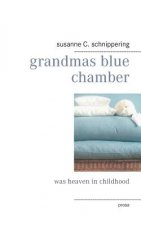 grandmas blue chamber