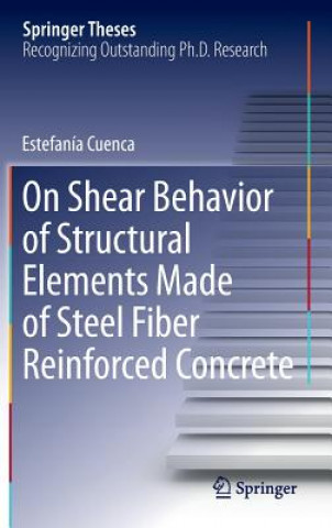 On Shear Behavior of Structural Elements Made of Steel Fiber Reinforced Concrete