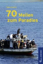 70 Meilen zum Paradies