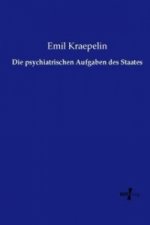 Die psychiatrischen Aufgaben des Staates