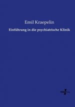 Einfuhrung in die psychiatrische Klinik