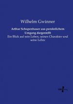 Arthur Schopenhauer aus persoenlichem Umgang dargestellt