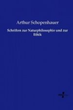 Schriften zur Naturphilosophie und zur Ethik