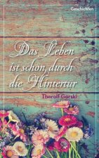 Leben ist schoen, durch die Hintertur