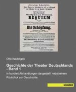 Geschichte der Theater Deutschlands - Band 1