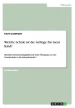 Welche Schule ist die richtige fur mein Kind?