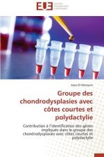 Groupe Des Chondrodysplasies Avec C tes Courtes Et Polydactylie