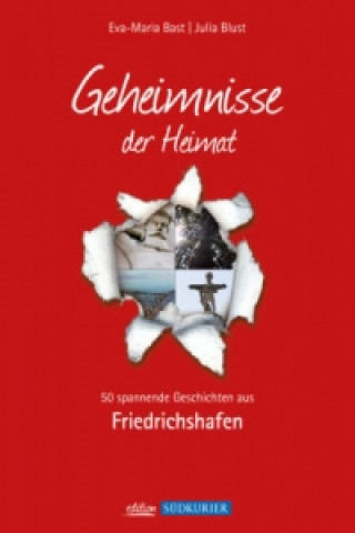 Friedrichshafen; Geheimnisse der Heimat