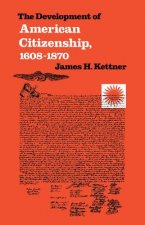 Development of American Citizenship, 1608-1870