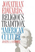 Jonathan Edwards, Religious Tradition, and American Culture