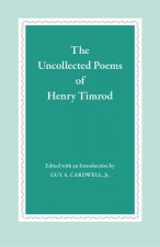 Uncollected Poems of Henry Timrod