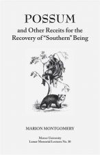Possum and Other Receipts for the Recovery of  Southern Being