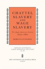 Chattel Slavery and Wage Slavery