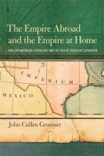 Empire Abroad and the Empire at Home
