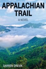 Appalachian Trail - A Novel