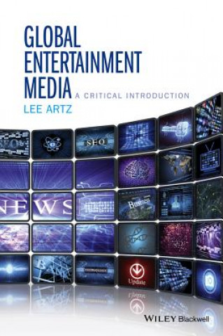 Global Entertainment Media - A Critical Introduction
