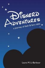 Disnerd Adventures: A Journey of Faith & Fairy Tales