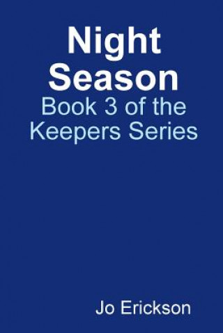 Night Season - Book 3 of the Keepers Series