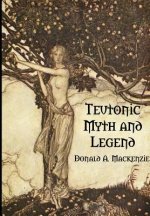 Teutonic Myth and Legend