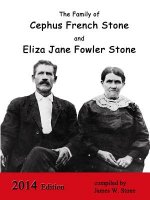 Family of Cephus Stone and Eliza Jane Fowler Stone