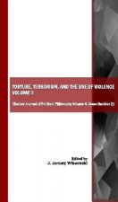 Torture, Terrorism, and the Use of Violence
