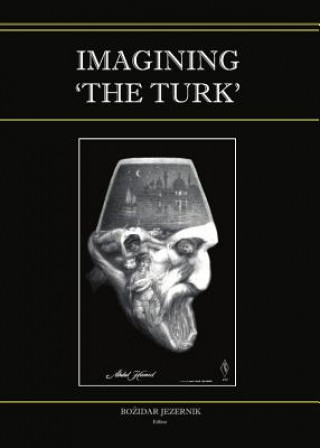 Imagining 'the Turk'