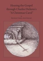 Hearing the Gospel Through Charles Dickens's 'A Christmas Carol'