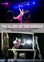 English Regional Theatre and the Arts Council 1984-2009